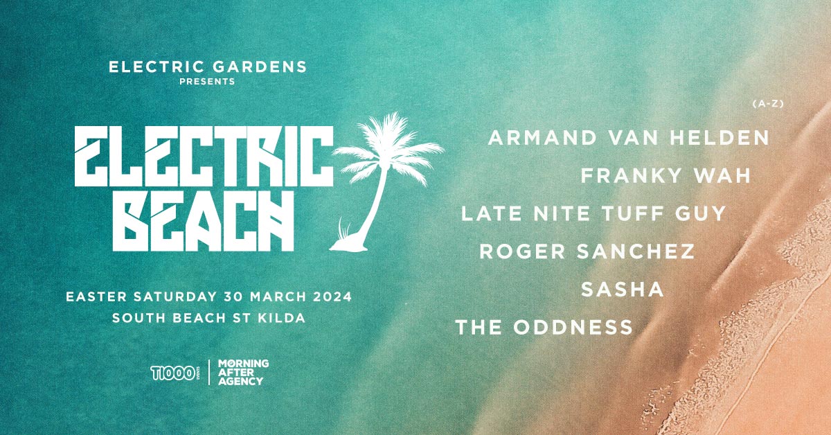 Electric Beach - Melbourne - Electric Gardens Festival